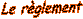 Le rglement